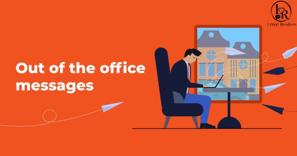 Always be professional and reliable with an out of office message