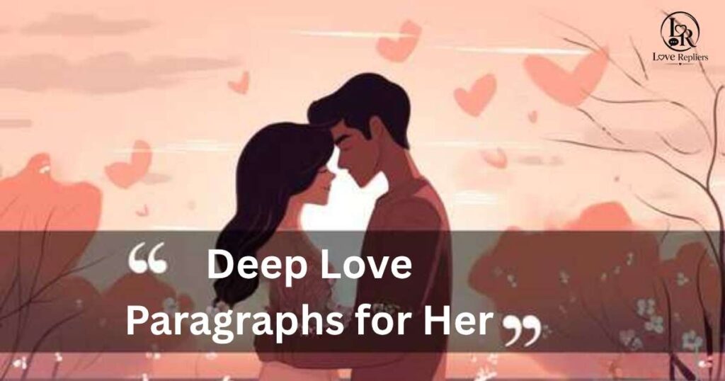 Deep Love Paragraphs for Her