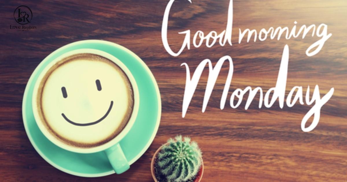 Good Morning Messages for a Happy Monday