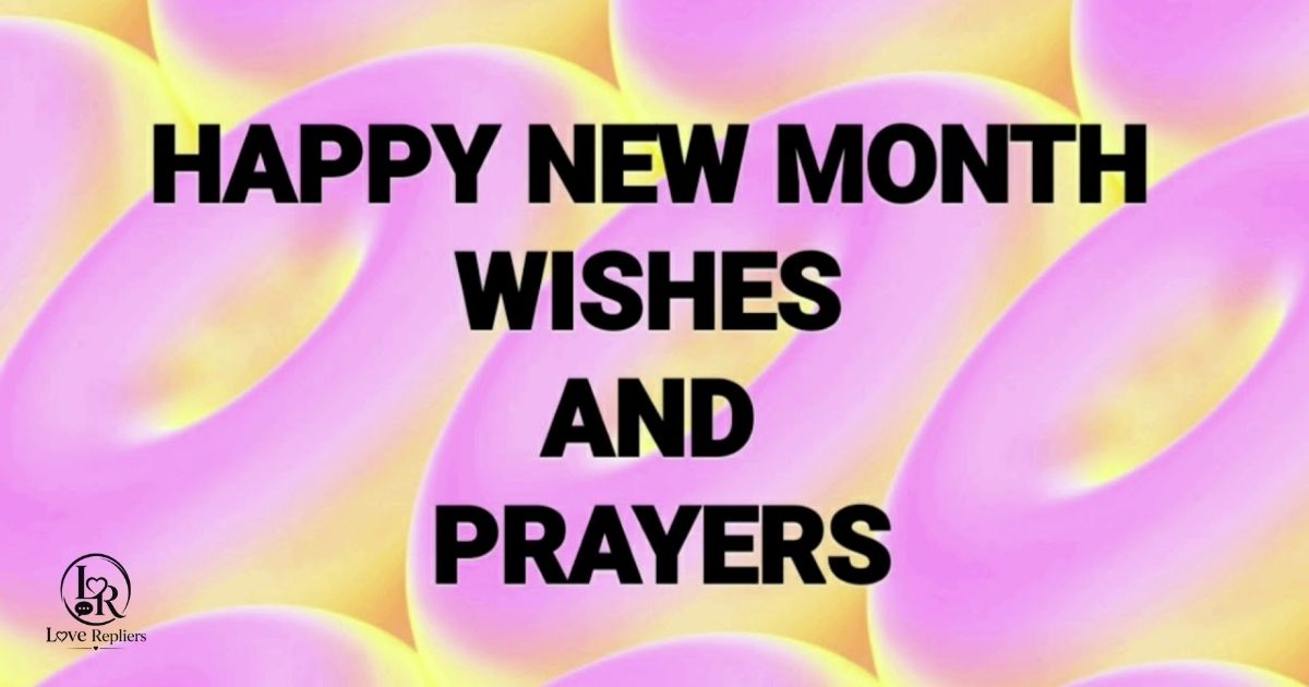 Happy New Month Prayers for Your Love: Blessings and Joy