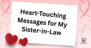 Heart-Touching Messages for My Sister-in-Law