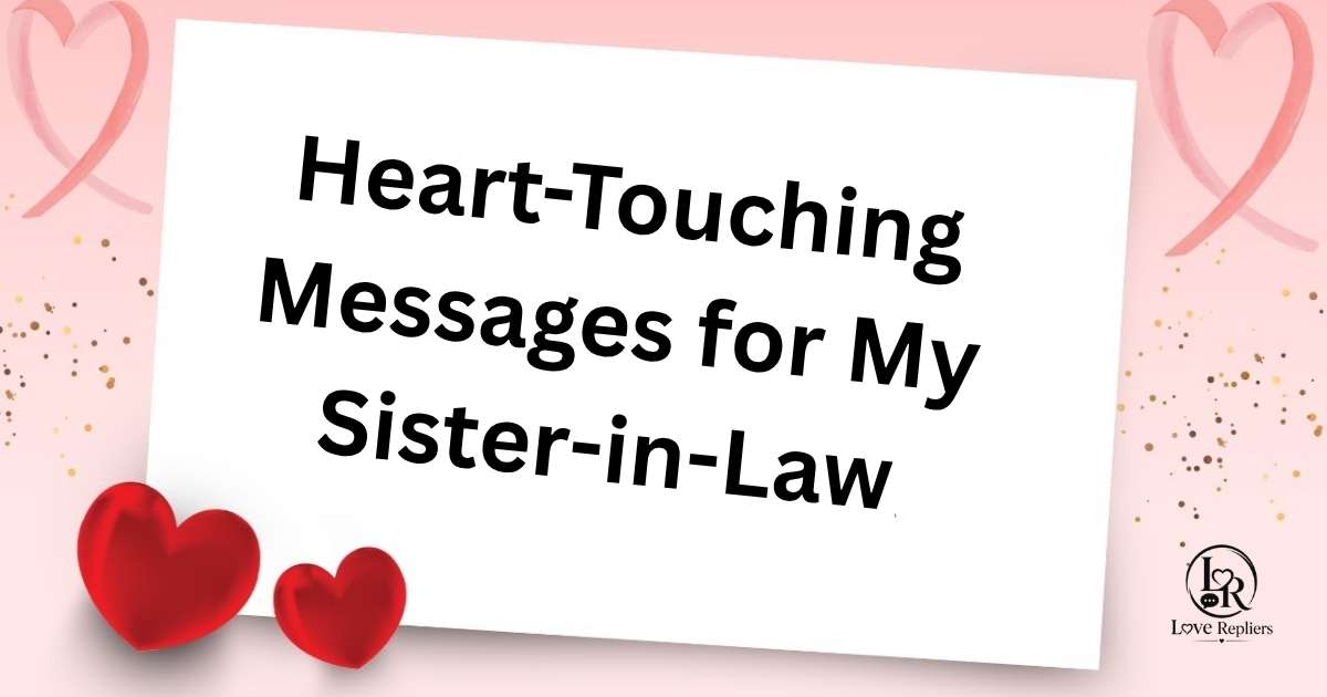 Heart-Touching Messages for My Sister-in-Law
