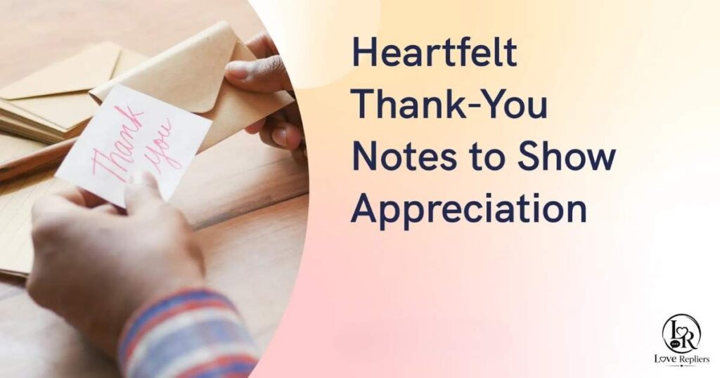 Heartfelt and Emotional Appreciation Messages