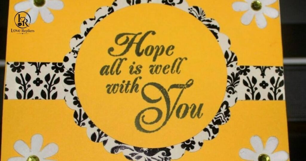 How to Say “Hope All Is Well” Professionally