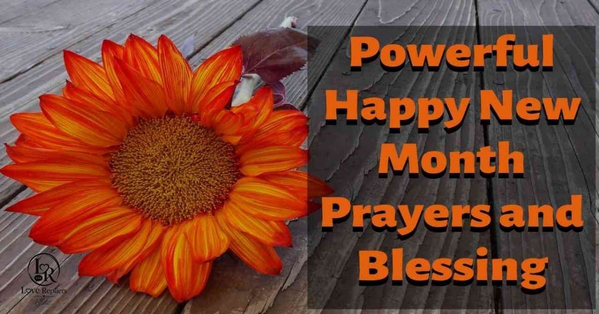 Inspirational Happy New Month Blessings for Him/Her