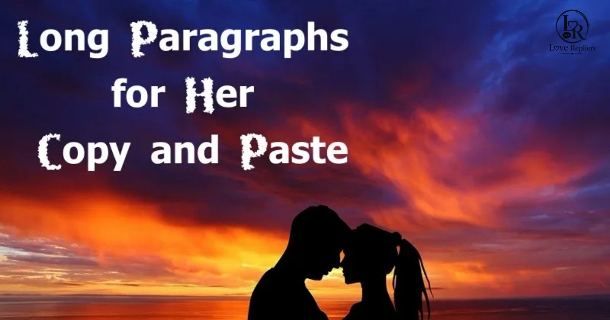 Long Paragraphs for Her