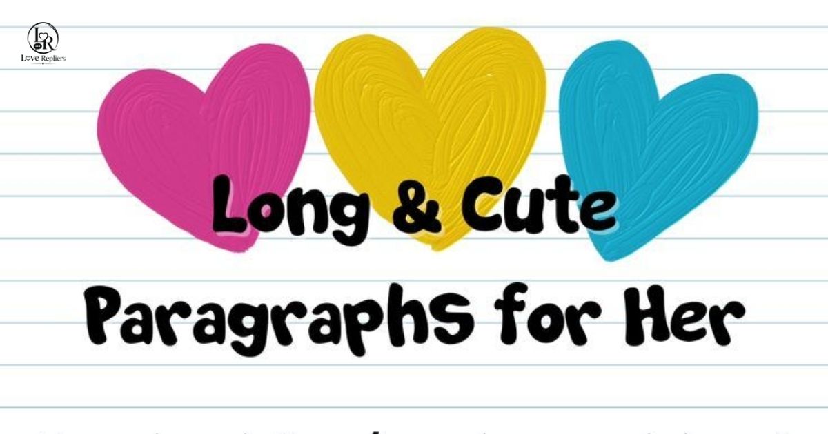 Paragraphs for My Crush