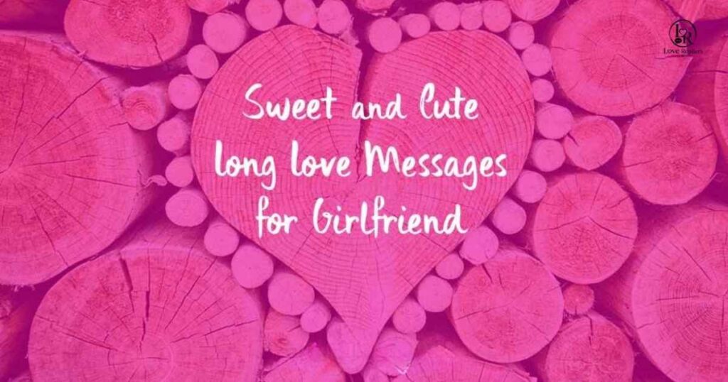 Romantic Sweet Long Texts for Her