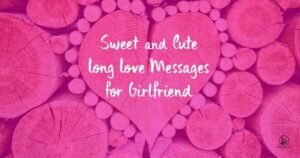 Sweet Long Romantic Messages