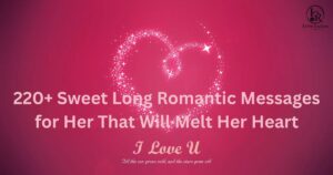 Sweet Long Romantic Messages for Her