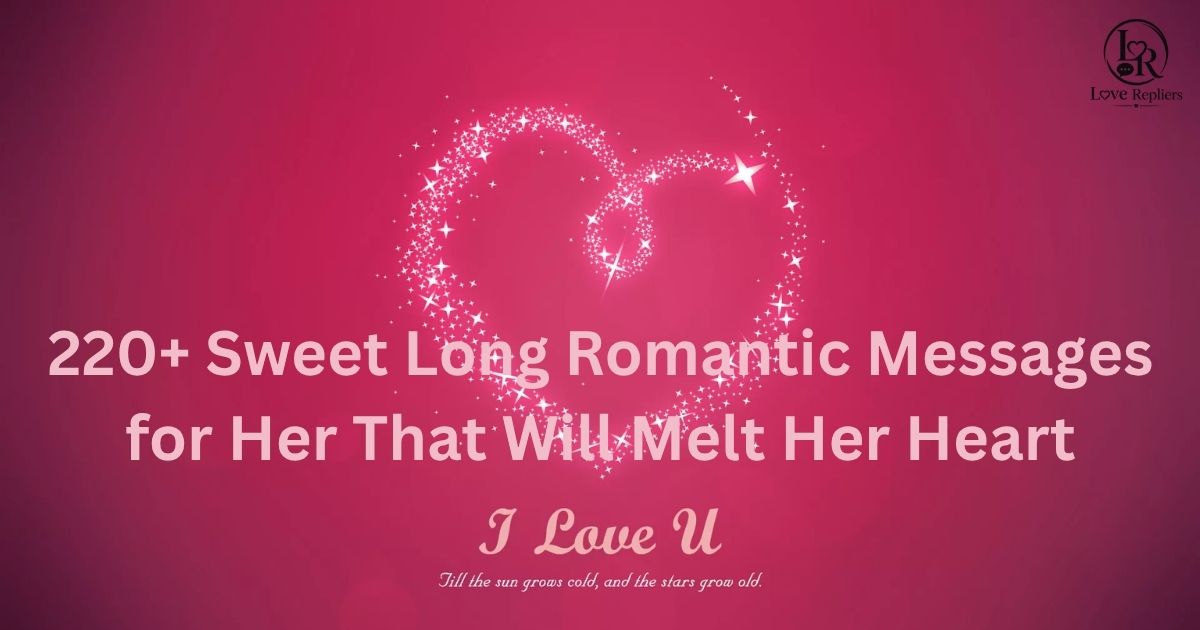 Sweet Long Romantic Messages for Her