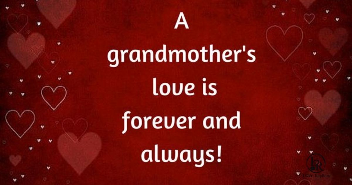 Unconditional Love Grandma Quotes