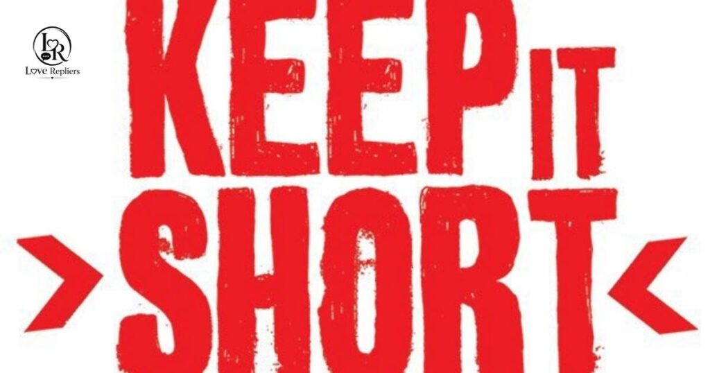 When You Can Keep It Short
