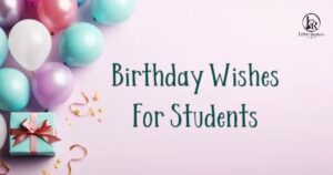 Birthday Wishes For Students From Teacher