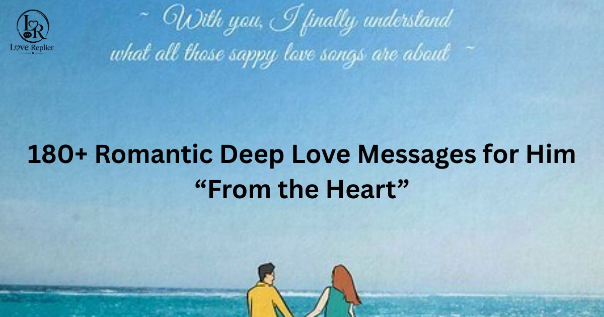 Deep Love Messages for Him