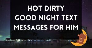 Dirty Good Night Texts