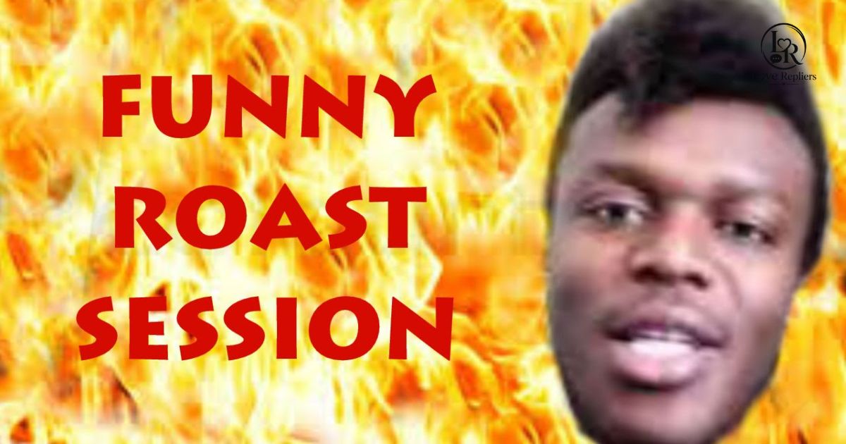 Funny Roasts