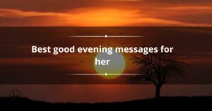 Good Evening Love Messages to Make Her Smile