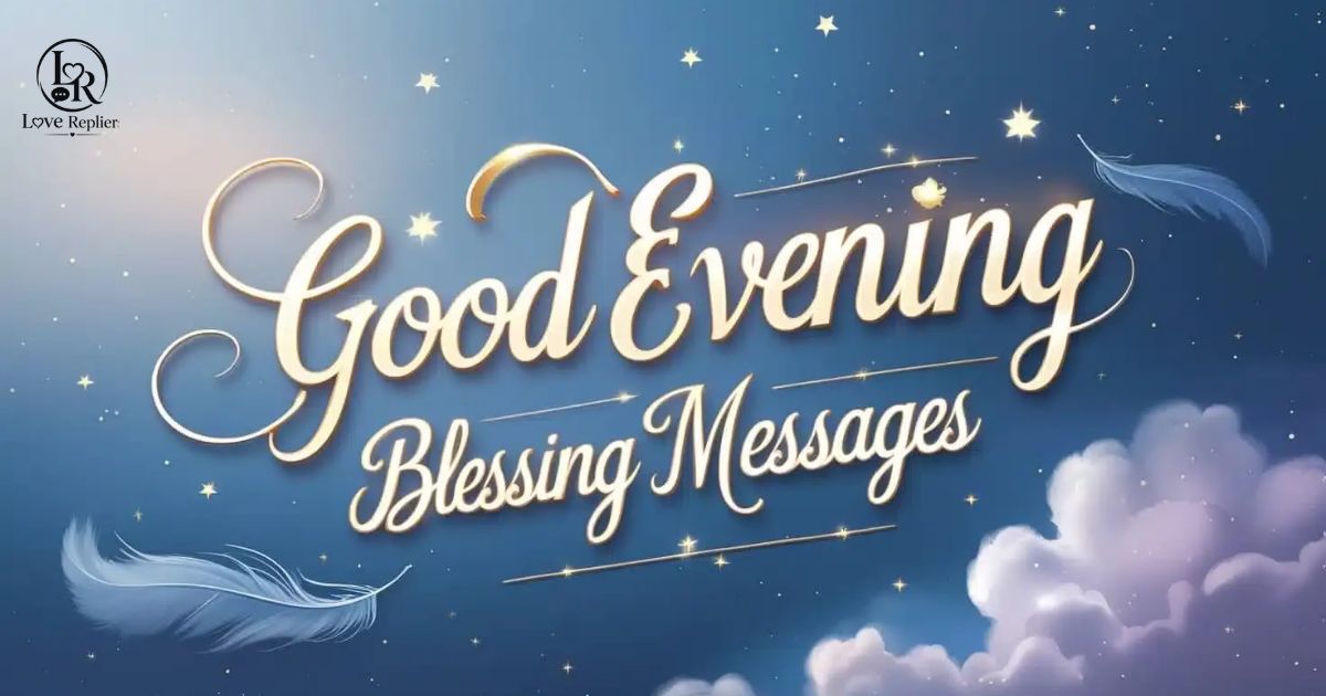 Good Evening Messages to My Love for Different Situations