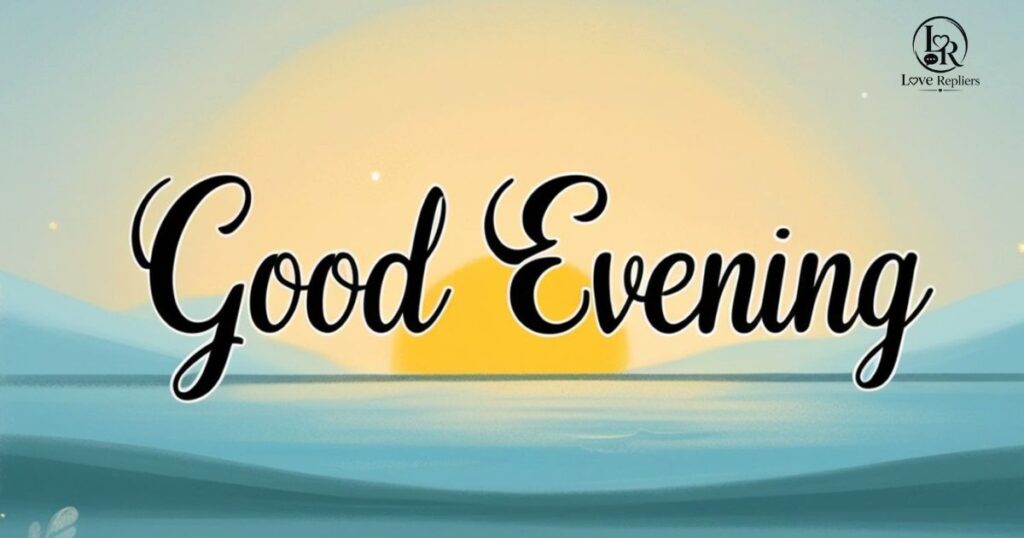 Good Evening Paragraphs