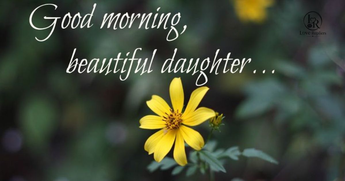 Good Morning Quotes for Daughter from Mother