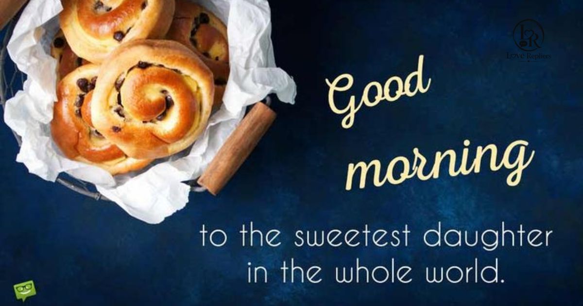 Good Morning Quotes for Daughter