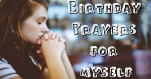 Heart Touching Birthday Prayer For Myself