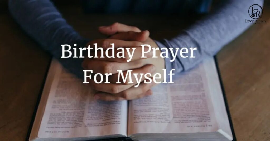 How to Write a Powerful Birthday Prayer for Yourself