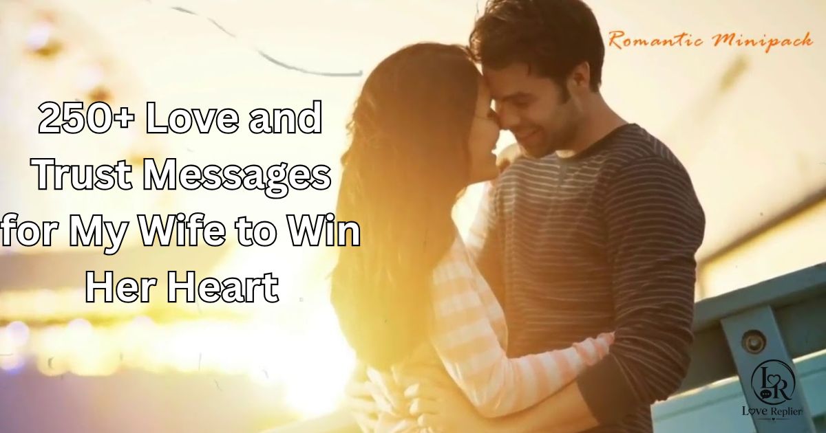 Love and Trust Messages for My Wife