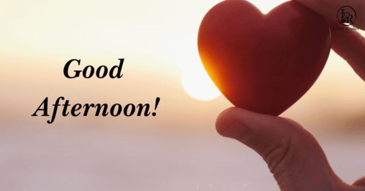 Good Afternoon Message for Her