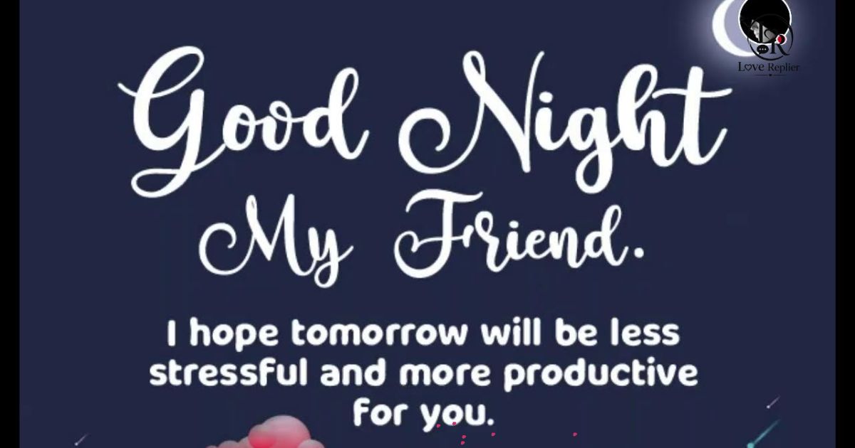 Good Night Messages for Various Friends