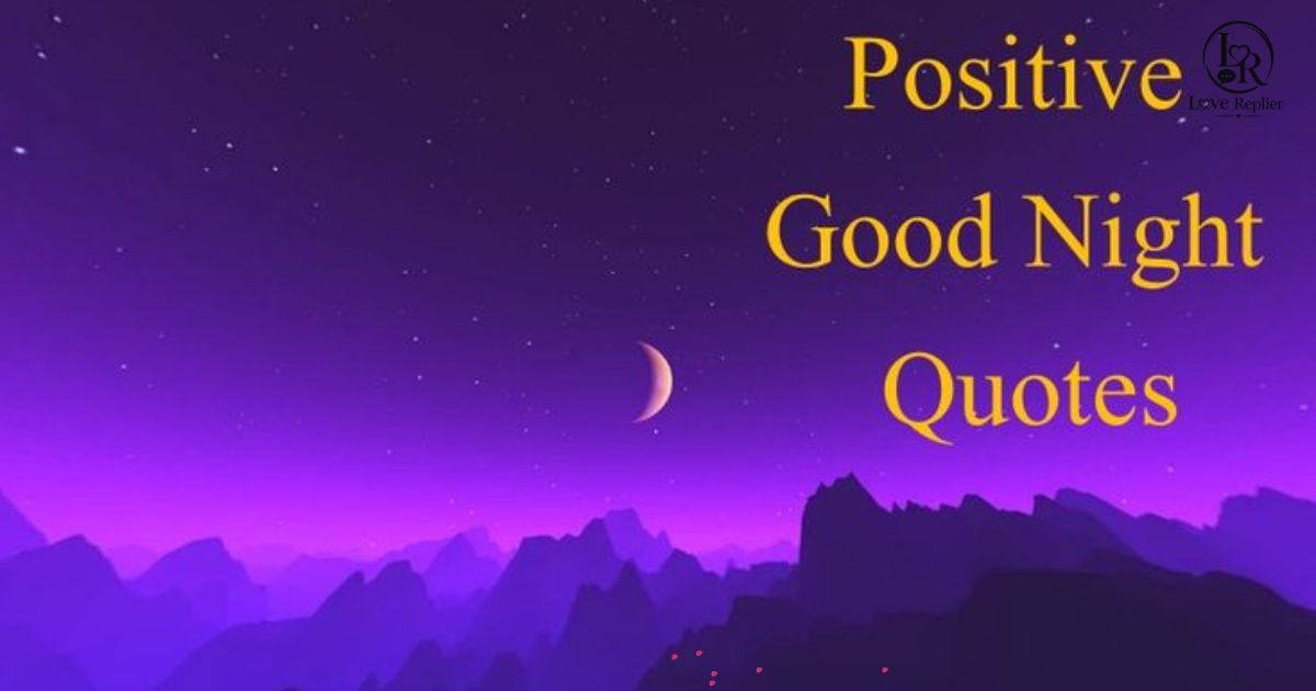 Good Night Quotes for a Positive Mind