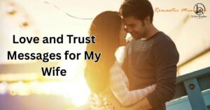 Love and Trust Messages for My Wife