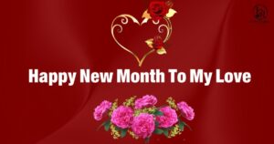 NEW MONTH WISHES FOR MY LOVE