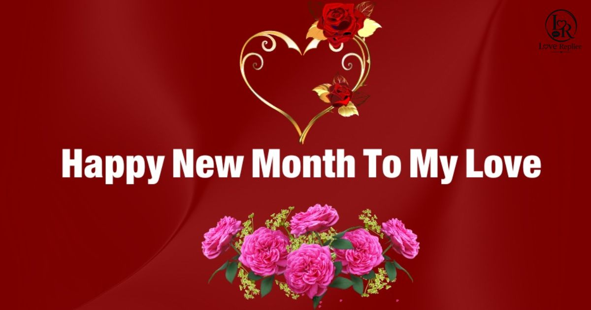NEW MONTH WISHES FOR MY LOVE
