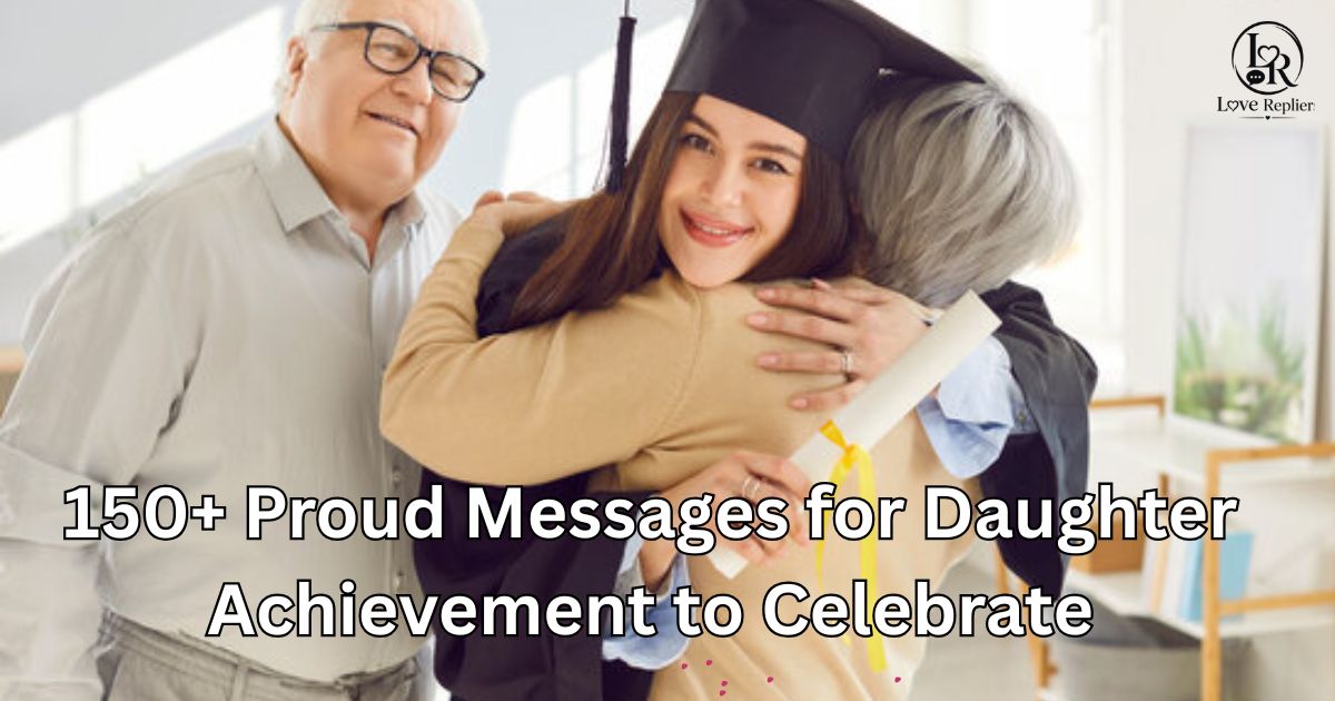 Proud Messages for Daughter Achievement