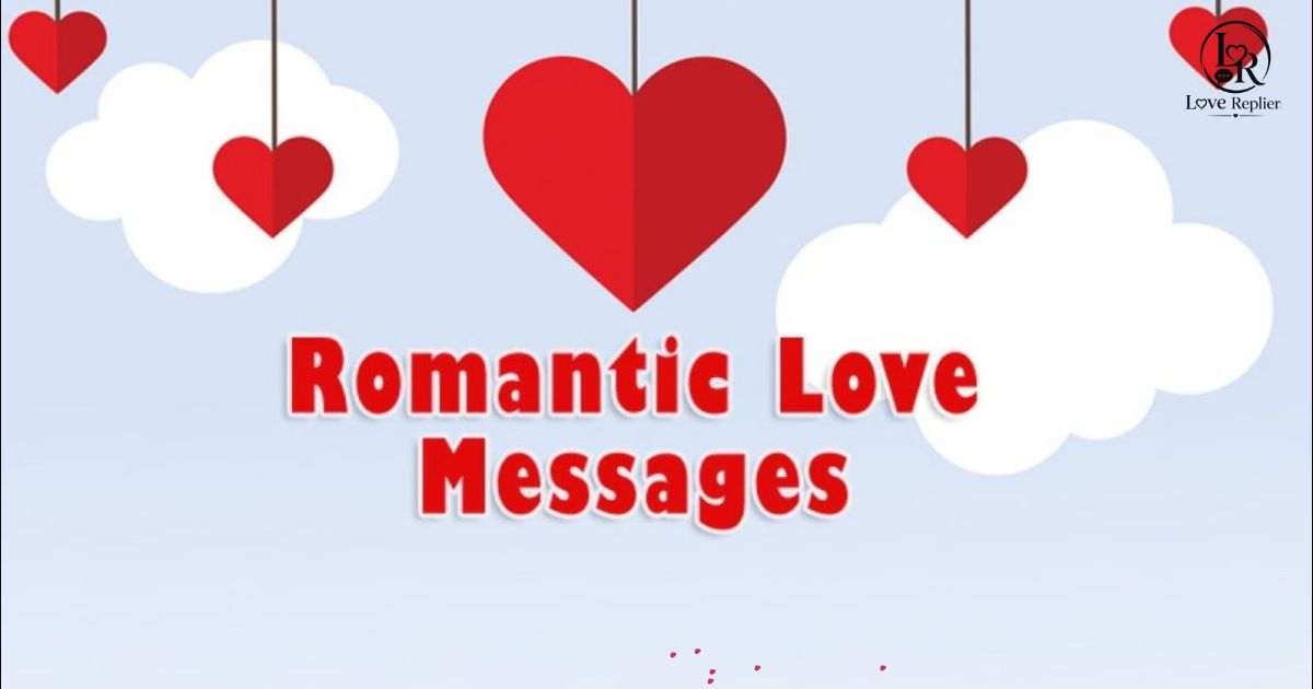 Romantic Love Messages