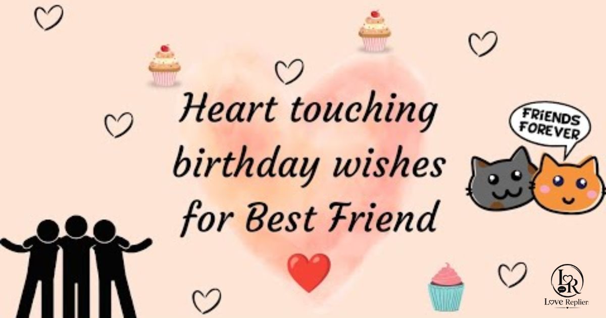 💕 Long Heartfelt Birthday Messages for Best Friend