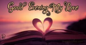 Good Evening Messages For My Love