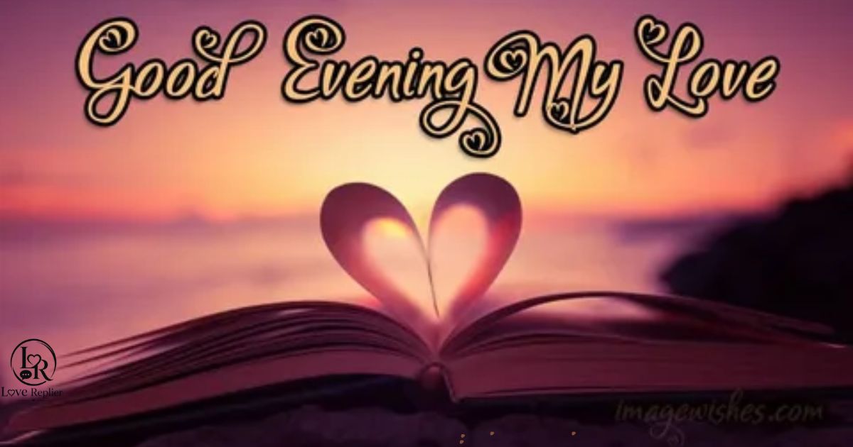 Good Evening Messages For My Love