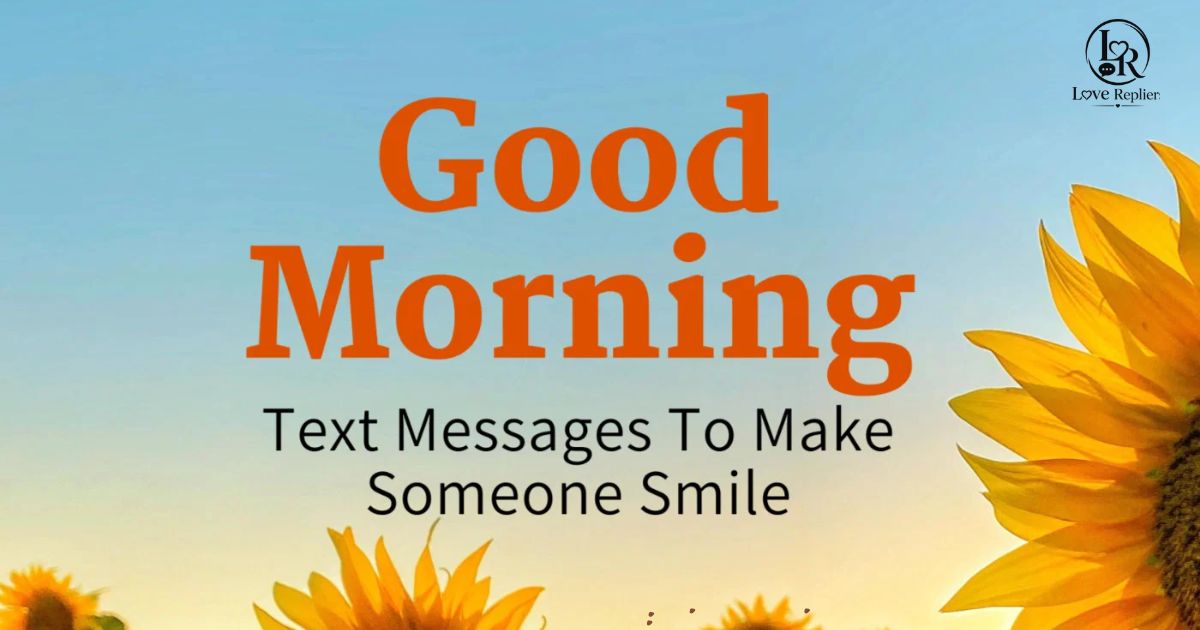 Good Morning Texts To Make Her Smile