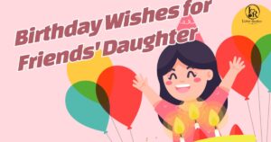 Wishes for Friend’s Daughter